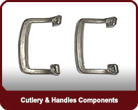 Cutlery & Handles Components