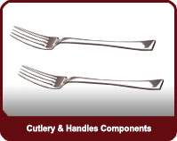 Cutlery & Handles Components